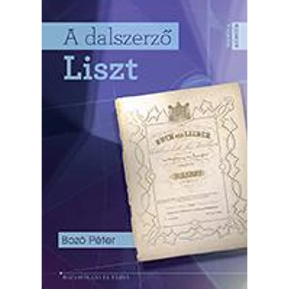 A dalszerző Liszt - Bozó Péter