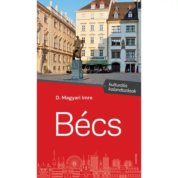 Bécs - Kulturális kalandozások - D. Magyari Imre