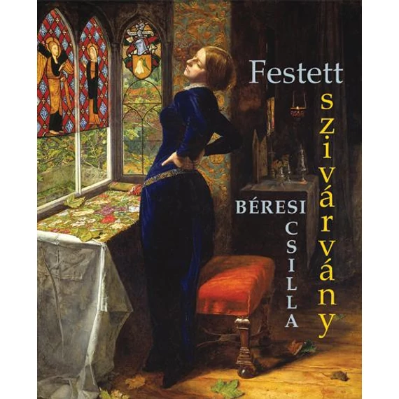 Festett szivárvány - Béresi Csilla