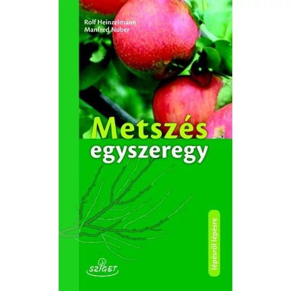 Metszés egyszeregy - Rolf Heinzelmann