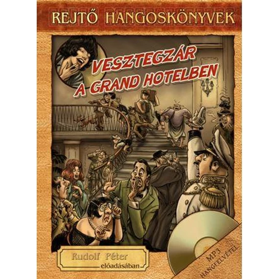 Vesztegzár a Grand Hotelben - Hangoskönyv melléklettel - Rejtő Jenő