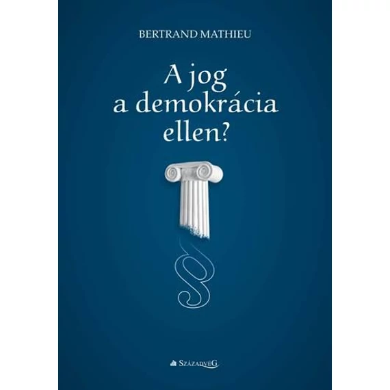 A jog a demokrácia ellen? - Bertrand Mathieu