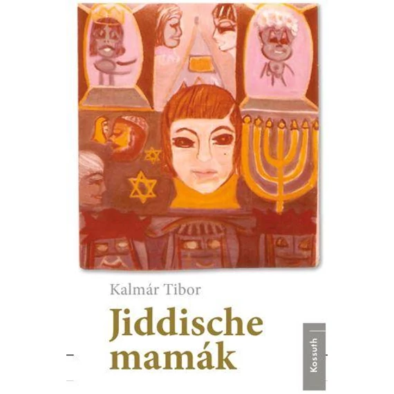 Jiddische mamák - Kalmár Tibor