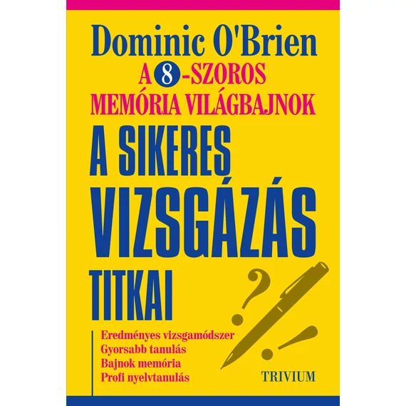 A sikeres vizsgázás titkai - Dominic O'brien