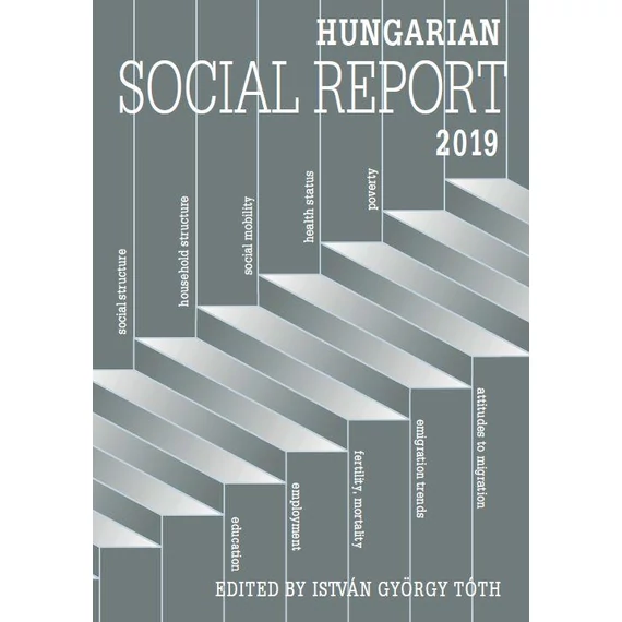 Hungarian Social Report 2019 - Tóth István György