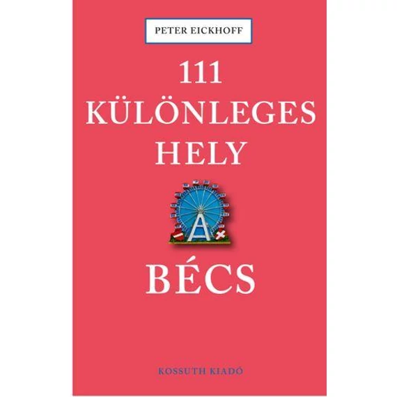 111 különleges hely - Bécs - Peter Eickhoff