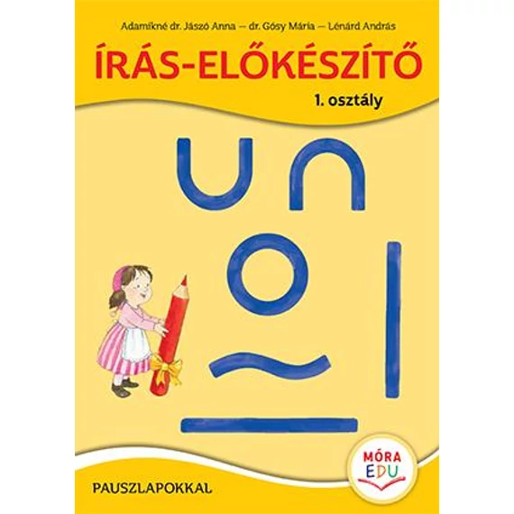 Írás-előkészítő - 1. osztály pauszlapokkal - Adamikné Jászó Anna