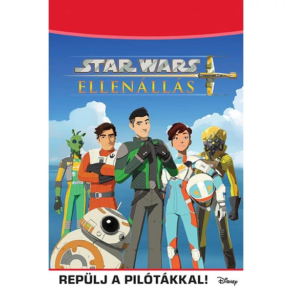 Star Wars: Ellenállás - Repülj a pilótákkal!