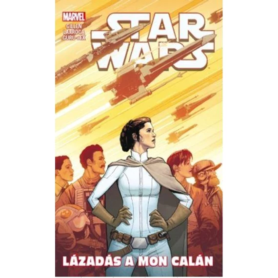 Star Wars: Lázadás a Mon Calán - Kieron Gillen