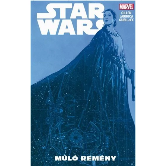 Star Wars: Múló remény - Kieron Gillen