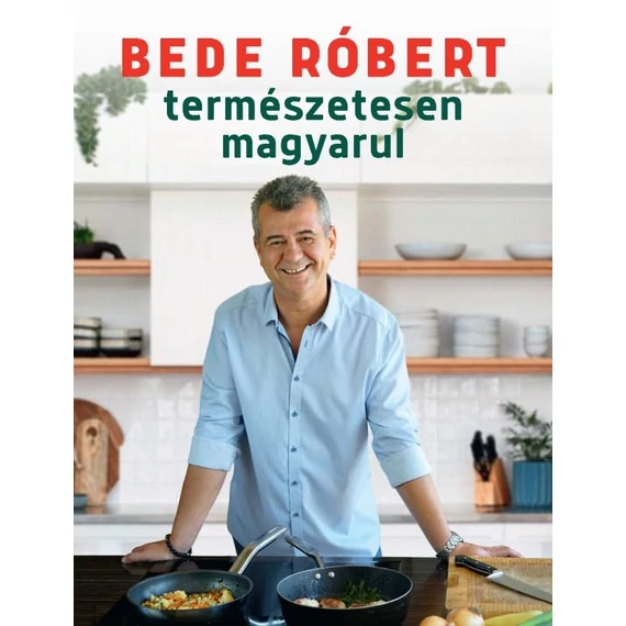 Természetesen magyarul - Bede Róbert