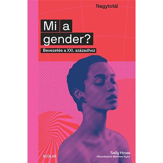 Mi a gender? - Bevezetés a XXI. századhoz - Sally Hines