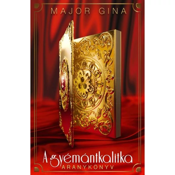 A gyémántkalitka - Aranykönyv - Major Gina