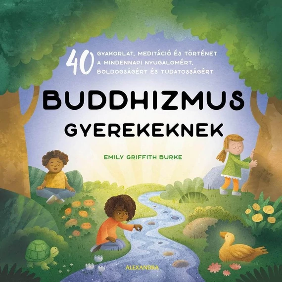 Buddhizmus gyerekeknek - Emily Griffith Burke