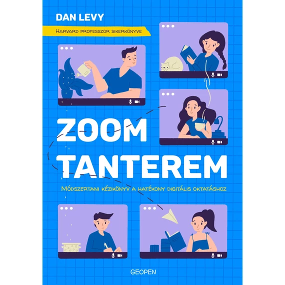 Zoom-tanterem - Módszertani kézikönyv a hatékony digitális oktatáshoz - Dan Levy