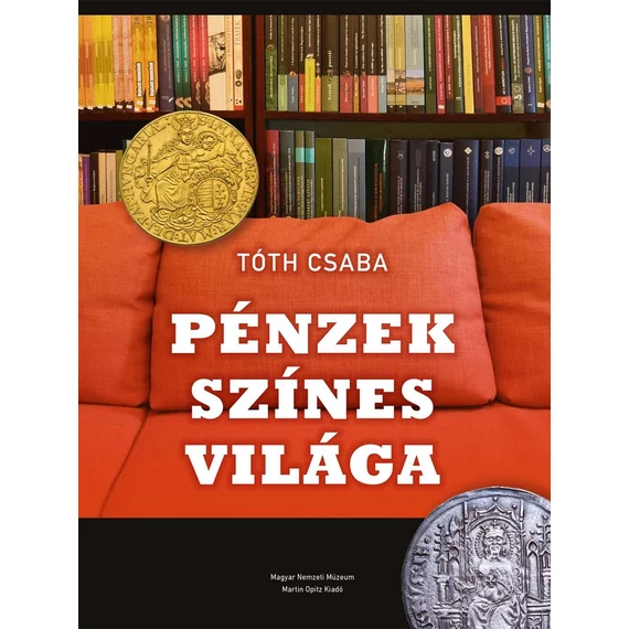 Pénzek színes világa - Tóth Csaba