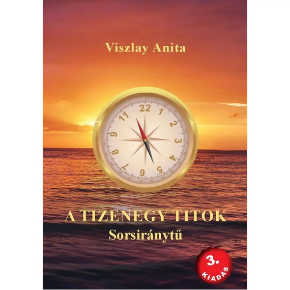 A tizenegy titok - Sorsiránytű - Viszlay Anita