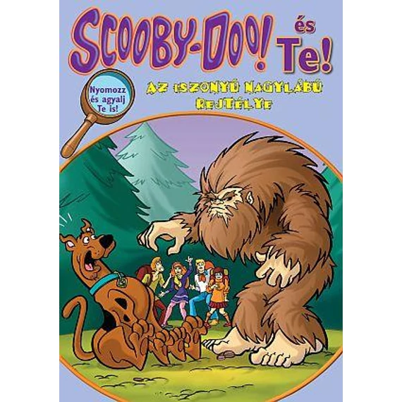 Scooby-Doo és Te! - Az iszonyú Nagylábú rejtélye - Tracey West