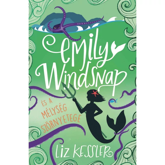 Emily Windsnap és a mélység szörnyetege - Liz Kessler