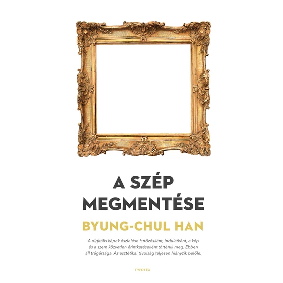 A szép megmentése - Byung-Chul Han