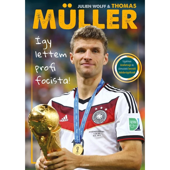 Így lettem profi focista! - Thomas Müller