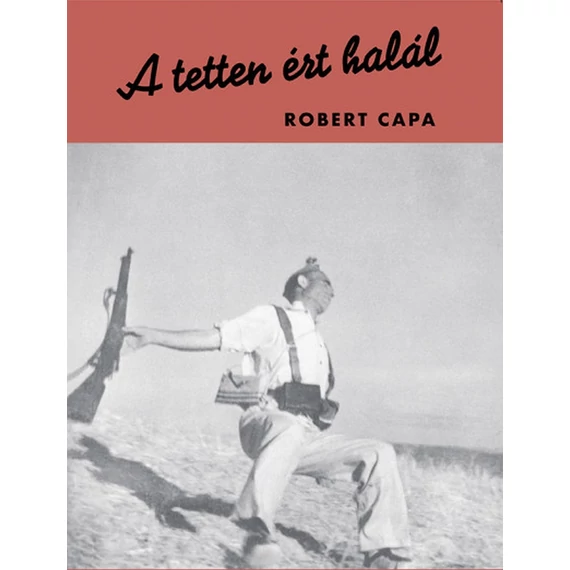 A tetten ért halál - Robert Capa