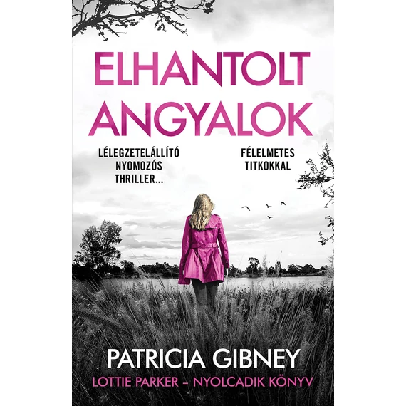 Elhantolt angyalok - Lottie Parker 8. - Patricia Gibney