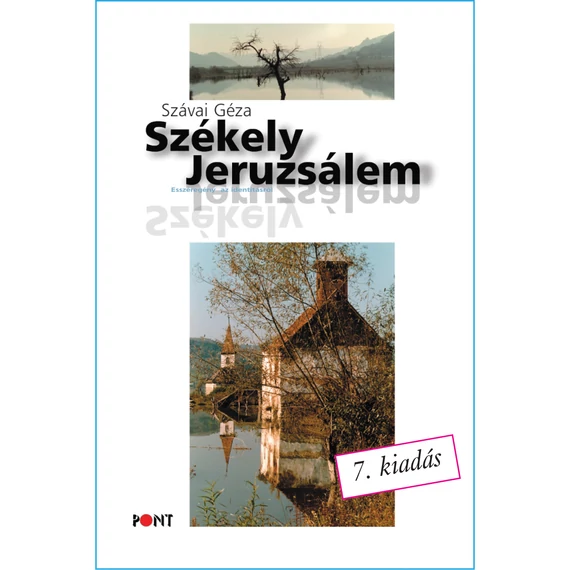 Székely Jeruzsálem - Esszéregény az identitásról