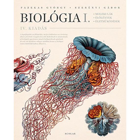 Biológia I. - Molekulák, élőlények, életműködések - IV. kiadás - Dr. Fazekas György