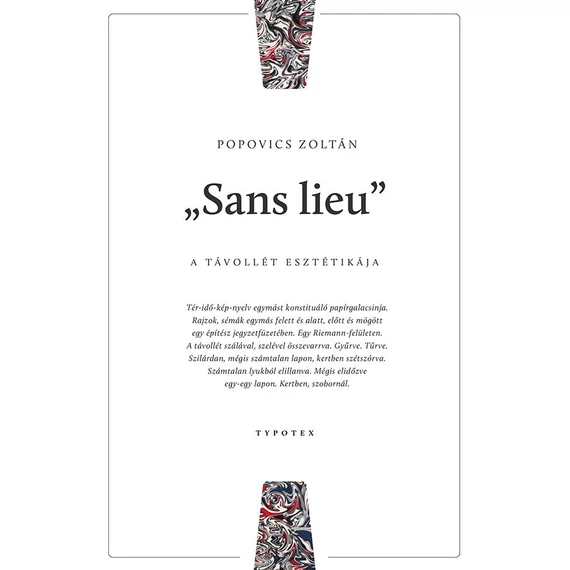 "Sans lieu" - A távollét esztétikája - Popovics Zoltán