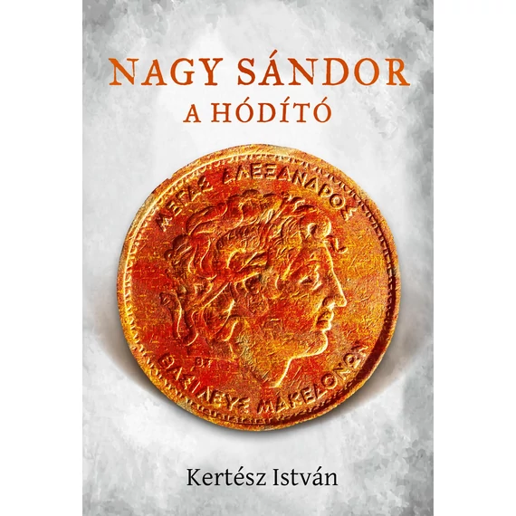 Nagy Sándor, a hódító - Kertész István