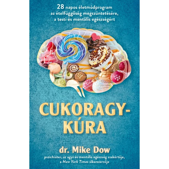 Cukoragykúra - dr. Mike Dow