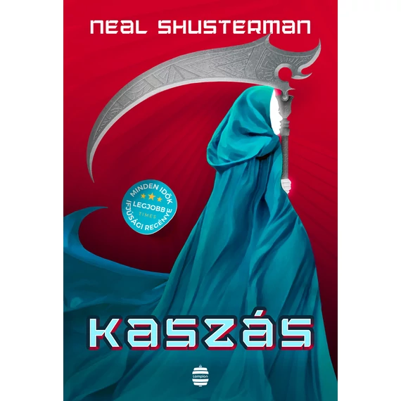 Kaszás - Kaszások kora 1. - Neal Shusterman