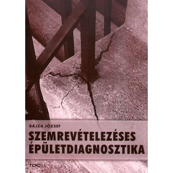 Szemrevételezéses épületdiagnosztika - Bajza József