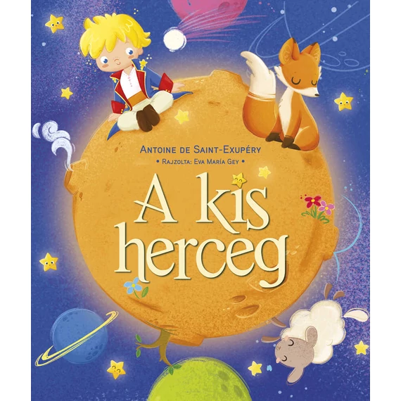 A kis herceg - Antoine De Saint-Exupéry