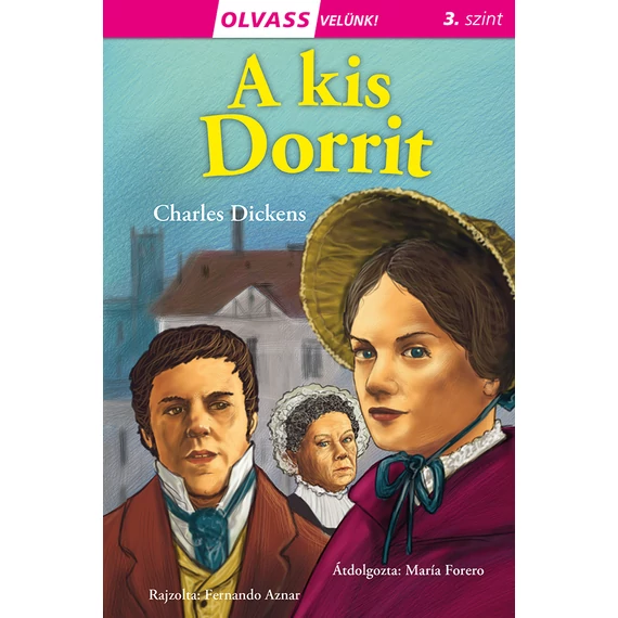 Olvass velünk! (3) - A kis Dorrit - Charles Dickens