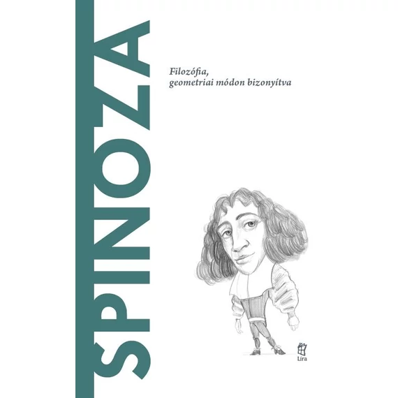 Spinoza - Filozófia, geometriai módon bizonyítva - Joan Solé