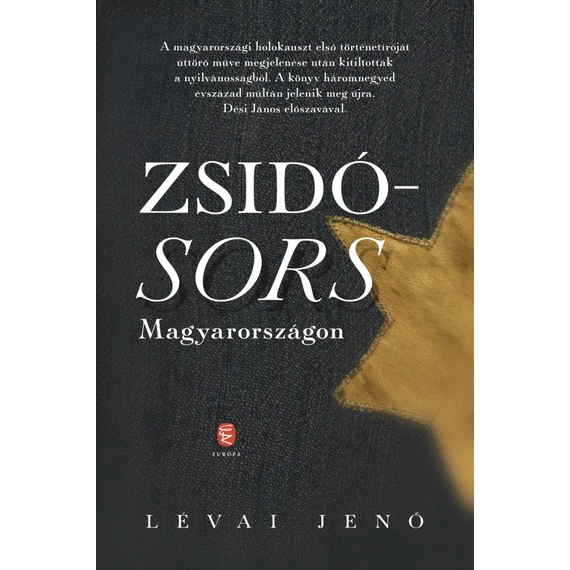 Zsidósors Magyarországon - Lévai Jenő
