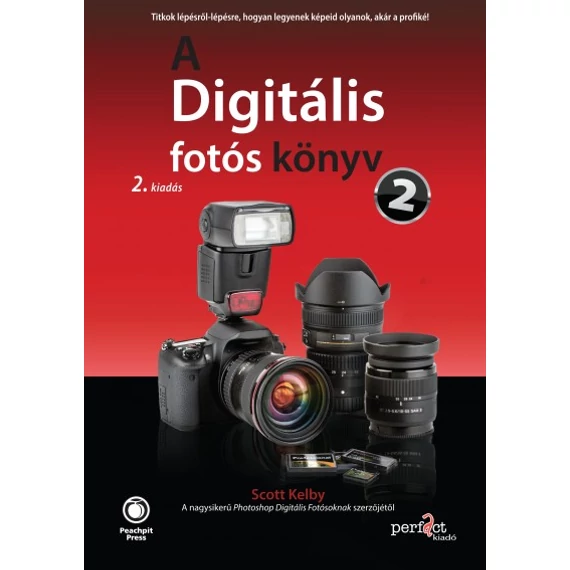 A Digitális fotós könyv 2. - 2. kiadás - Scott Kelby