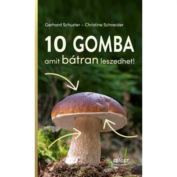 10 gomba amit bátran leszedhet! - Christine Schneider