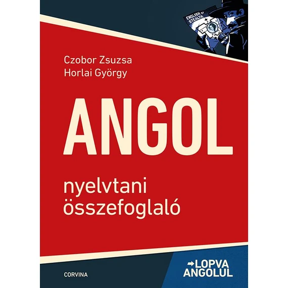 Angol nyelvtani összefoglaló - Lopva angolul - 6. kiadás - Czobor ...