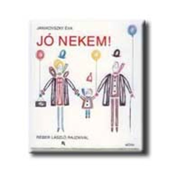 Jó nekem! - Janikovszky Éva