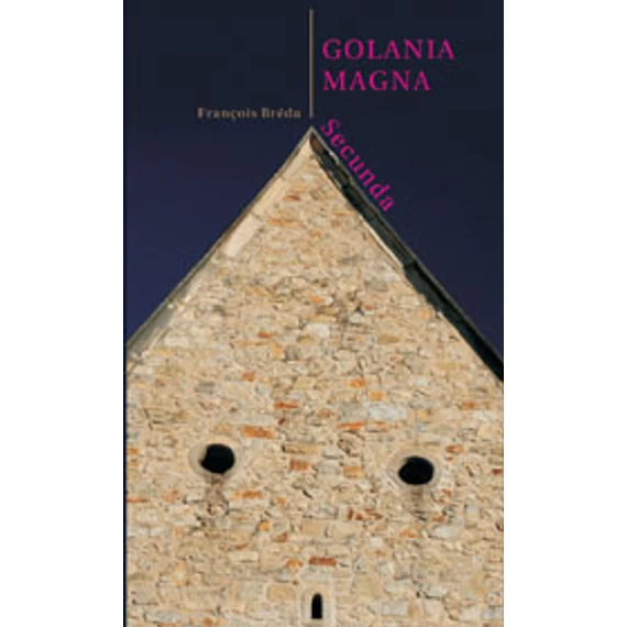 Golania Magna Secunda - François Bréda