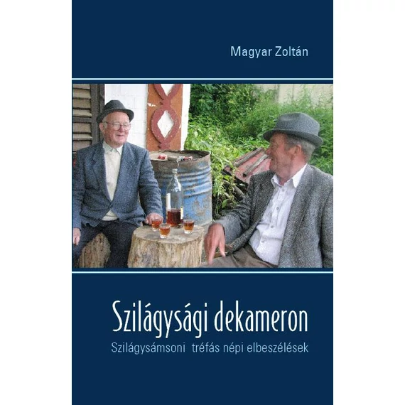 Szilágysági dekameron - Magyar Zoltán