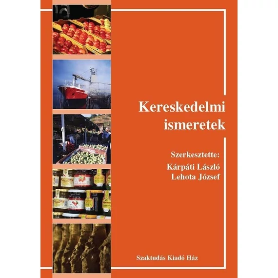 Kereskedelmi ismeretek - Kárpáti László