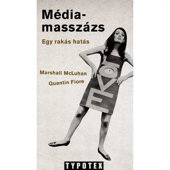 Médiamasszázs - Marshall McLuhan