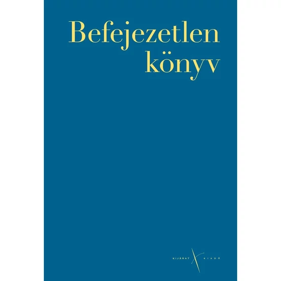 Befejezetlen könyv - Thomka Beáta szerkesztette