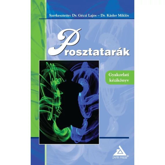 Prosztatarák-Gyakorlati kézikönyv -  Dr. Géczi Lajos