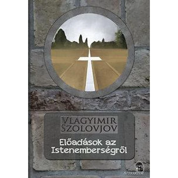 Előadások az Istenemberségről - Vlagyimir Szolovjov