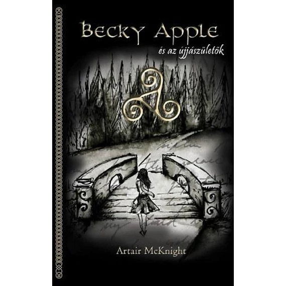 Becky Apple és az újjászületők - Artair McKnight